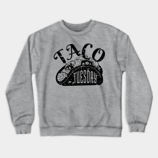 Taco Tuesday! Crewneck Sweatshirt